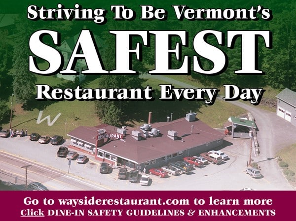 The Wayside Restaurant strives to be Vermont's safest restaurant everyday