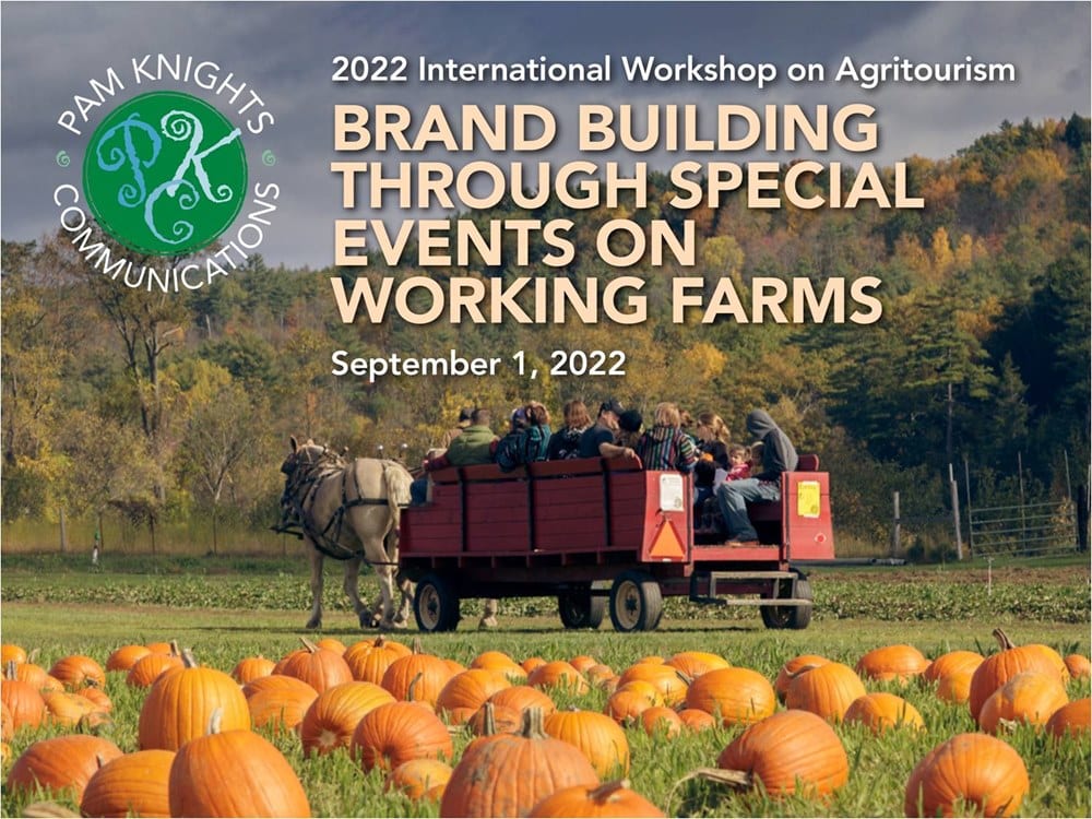Pam Knights Brand Building through Special Events on Farms cover slide for 2022 International Agritourism Workshop